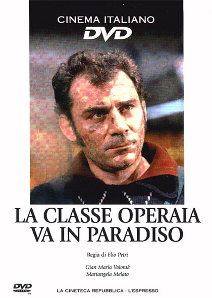 LA CLASSE OPERAIA VA IN PARADISO